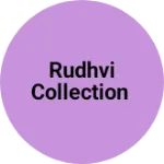 Business logo of Rudhvi Collection