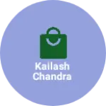 Business logo of Kailash Chandra