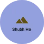 Business logo of Shubh ho