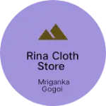 Business logo of Rina cloth store