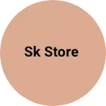 Business logo of Sk store