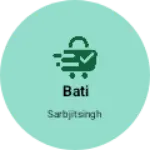 Business logo of Bati