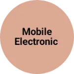 Business logo of Mobile Electronic