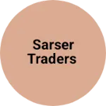 Business logo of SARSER TRADERS