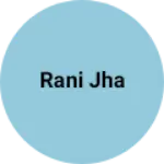Business logo of Rani jha