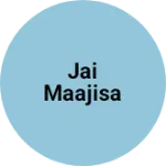 Business logo of Jai maajisa