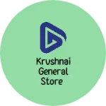 Business logo of Krushnai general Store