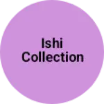 Business logo of Ishi collection