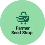 Business logo of Farmer Seed Shop