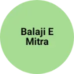 Business logo of Balaji e mitra