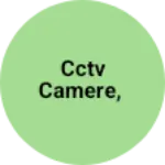 Business logo of CCTV camere,