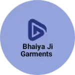 Business logo of Bhaiya ji garments