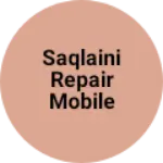 Business logo of Saqlaini Repair Mobile Shop