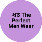 Business logo of शेठ the perfect men wear