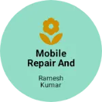 Business logo of Mobile repair and electronic