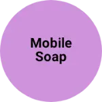 Business logo of Mobile soap