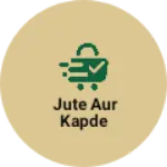 Business logo of Jute aur kapde