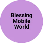 Business logo of Blessing mobile world