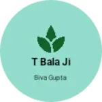 Business logo of T Bala ji
