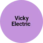 Business logo of Vicky electric