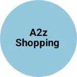 Business logo of A2z shopping