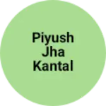 Business logo of Piyush jha kantal stor