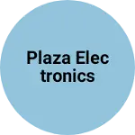 Business logo of Plaza electronics