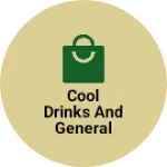 Business logo of Cool drinks and general store