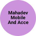 Business logo of Mahadev mobile and accessories