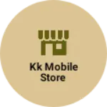 Business logo of Kk mobile store
