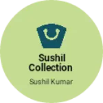 Business logo of Sushil Collection