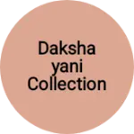 Business logo of DAKSHAYANI collection