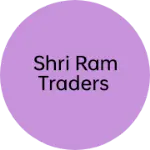 Business logo of Shri Ram Traders