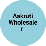 Business logo of Aakruti wholesaler