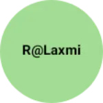 Business logo of R@laxmi