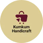 Business logo of Kumkum handicraft
