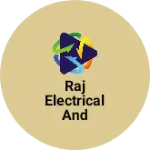Business logo of Raj Electrical and electronics