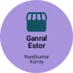 Business logo of Ganral estor