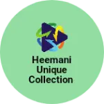 Business logo of Heemani unique collection