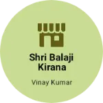 Business logo of Shri balaji kirana store