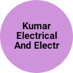Business logo of Kumar electrical and electronics