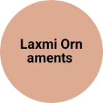 Business logo of Laxmi ornaments