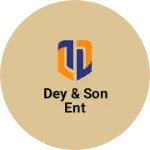 Business logo of dey & Son Ent