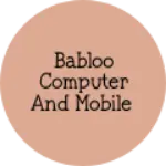 Business logo of Babloo computer and Mobile