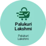 Business logo of PALUKURI LAKSHMI SUCHITRA