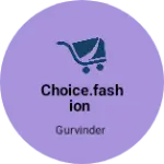 Business logo of Choice.Fashion