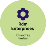 Business logo of RDM ENTERPRISES