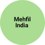 Business logo of Mehfil India