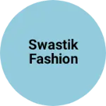 Business logo of Swastik fashion