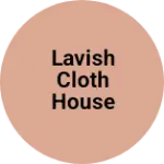 Business logo of Lavish cloth house